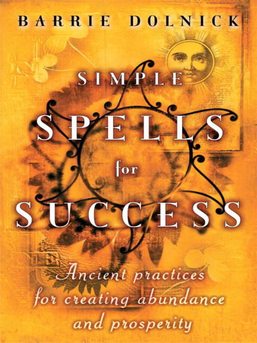 Title details for Simple Spells for Success by Barrie Dolnick - Available